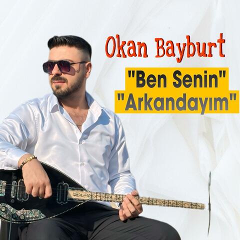 Ben senin arkandayım