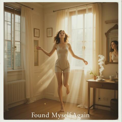 Found Myself Again