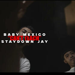 Cant Teach (feat. Staydown Jay)