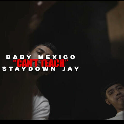 Cant Teach (feat. Staydown Jay)