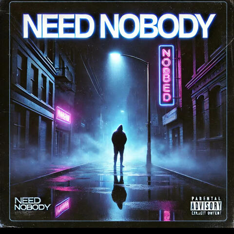 Need nobody