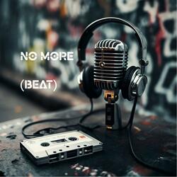 NO MORE (Beat)