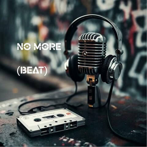 NO MORE (Beat)