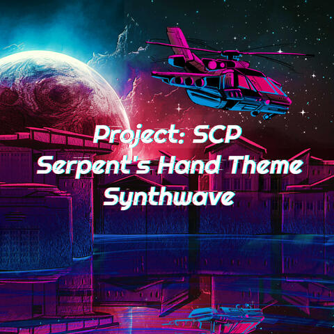 Project: SCP | Serpent's Hand Theme (Synthwave)