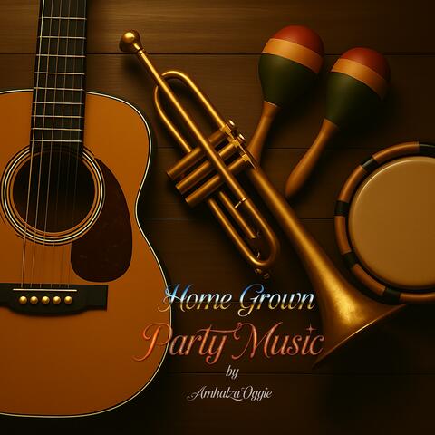Home Grown Party Music