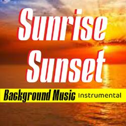 Sunrise & Sunset Nature Background Music Soundtrack | Nature Sings With Music Birds | Nature Music Nature Song Instrumental