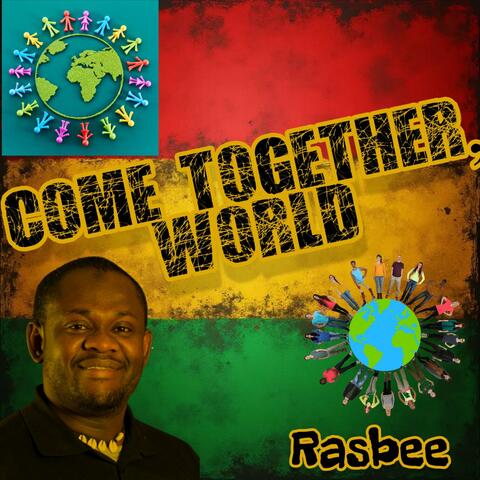 Come Together, World