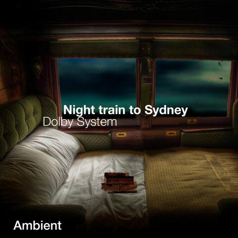 Night Train To Sydney (feat. Robert Davidson) [Ambient]