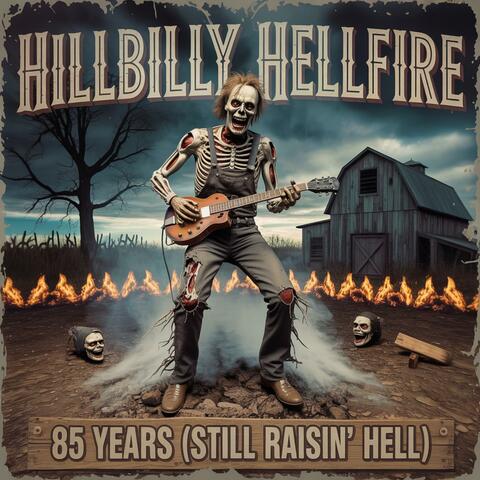 85 Years Still Raisin Hell