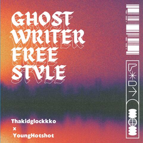 Ghostwriter Freestyle (feat. YoungHotshot)