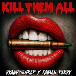 Kill Them All