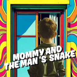Mommy And The Man's Snake