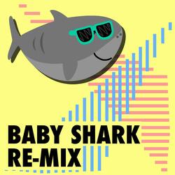 Baby Shark (Re-Mix)