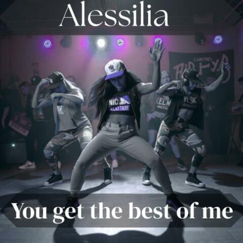 You Get The Best Of Me
