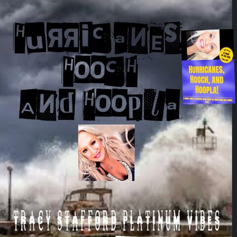 Huricanes, Hooch, and Hoopla