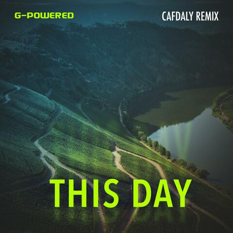 This Day (Cafdaly Remix)