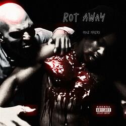 Rot Away
