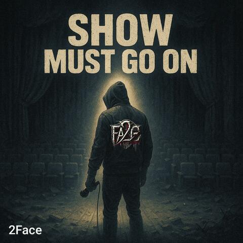 Show Must Go On