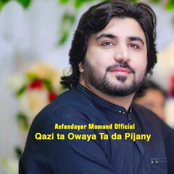 Qazi ta Owaya Ta da Pijany