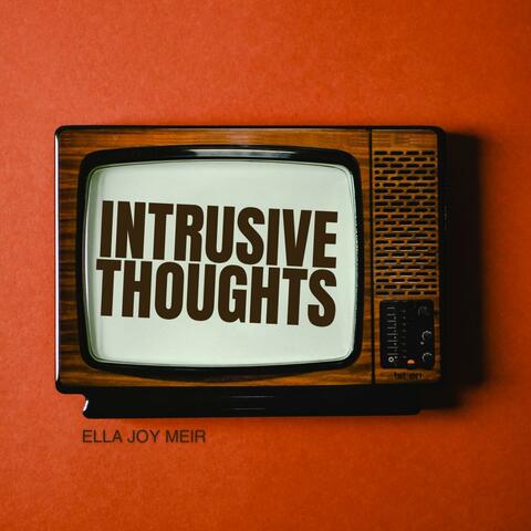 Intrusive Thoughts