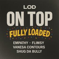 On Top (feat. Empathy, Shug, Vanesa Contours & Flimsy) (Fully Loaded)
