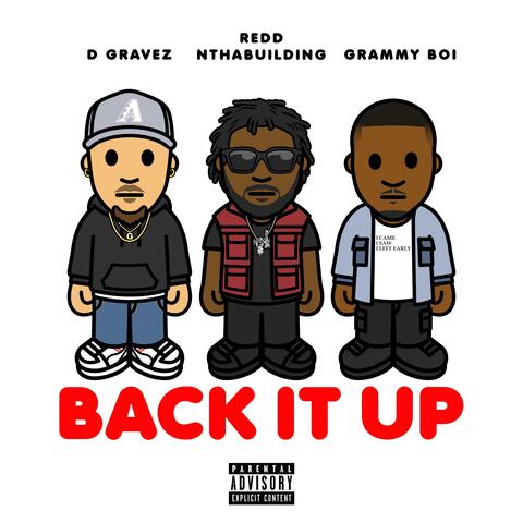 Back It Up (feat. ReddNthaBuilding & Grammy Boi)