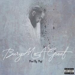 Bury Me a Great