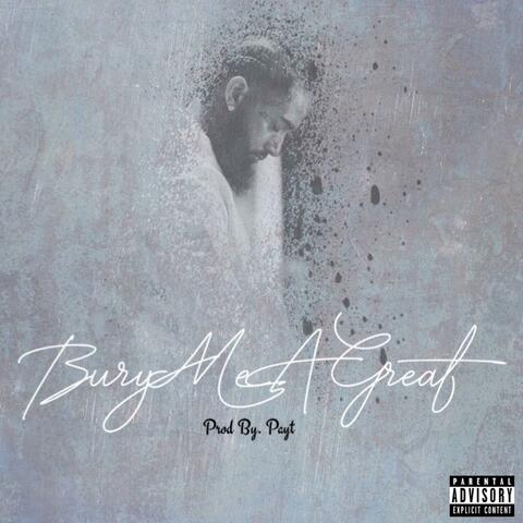 Bury Me a Great