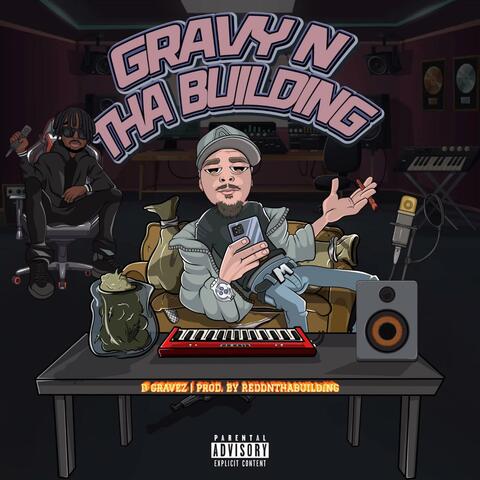GravyNthaBuilding