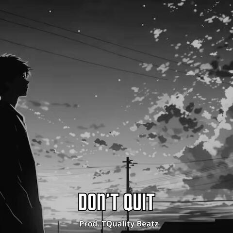 Don't Quit