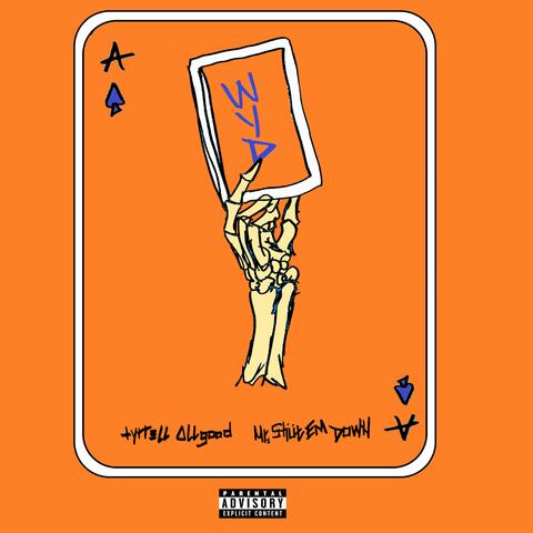 WYD (feat. MrShutEmDown)