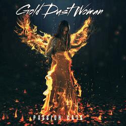 Passion Cats- Gold Dust Woman