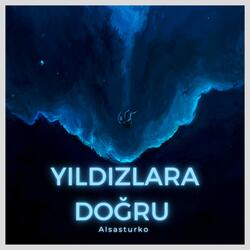 Yıldızlara Doğru