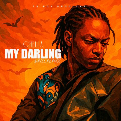 My Darling (Drill Remixx) (feat. Chellaa)