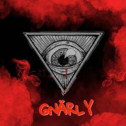 Gnarly (Pt.2)