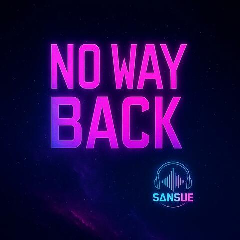NO WAY BACK