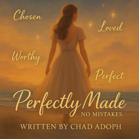 Perfectly Made