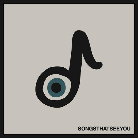 SONGS THAT SEE YOU PT1