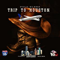 Trip To Houston