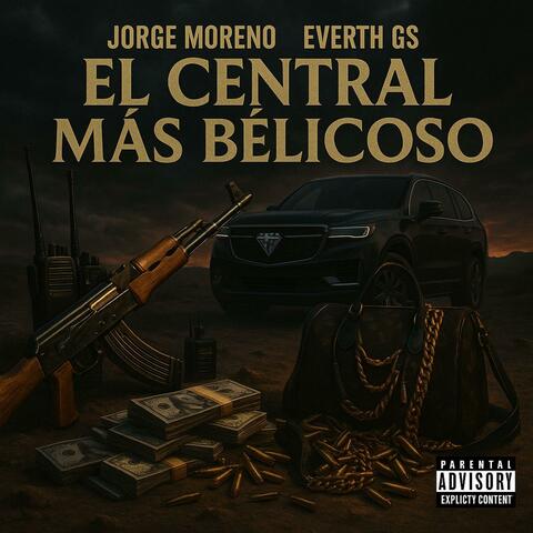 El Central Más Bélicoso (feat. Everth GS)