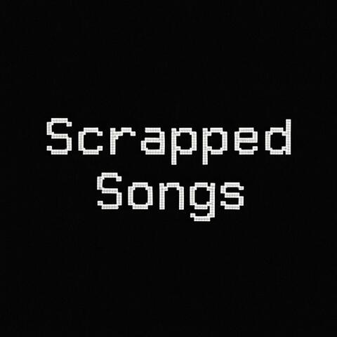 Scrapped Songs