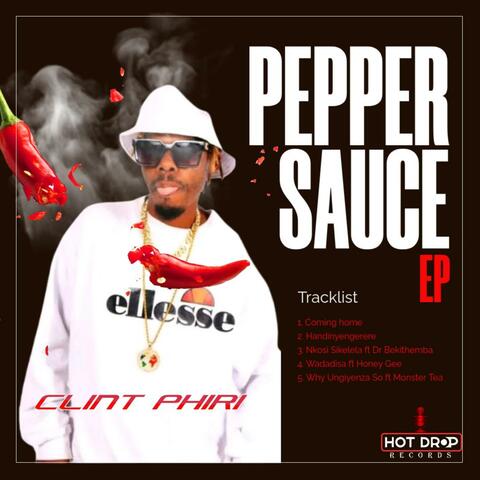 Clint Phiri - Pepper Sauce EP