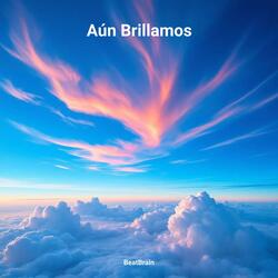 Aún Brillamos (Chill Afrohouse / Sunsetgroove)