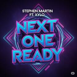 Next One Ready (feat. Xylo)