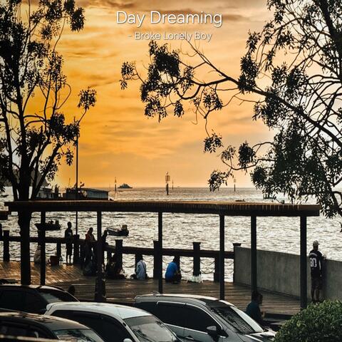 Day Dreaming