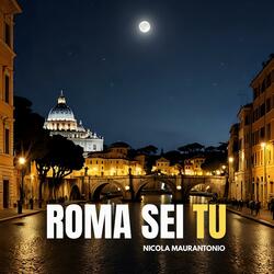 Roma Sei Tu