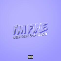 I'm Fine (feat. J-Wright)