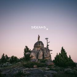 Dreams