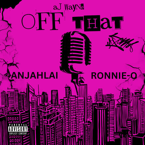 OFF THAT (feat. RONNIE-O & ANJAHLAI)