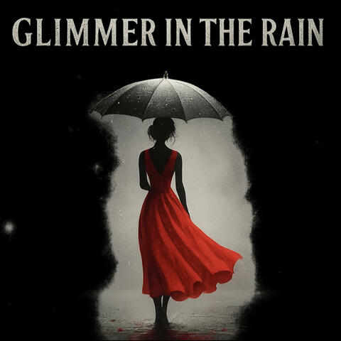 Glimmer in the Rain